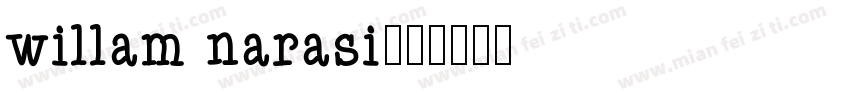 willam narasi字体转换